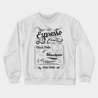 Espresso Chalk board poster Crewneck Sweatshirt